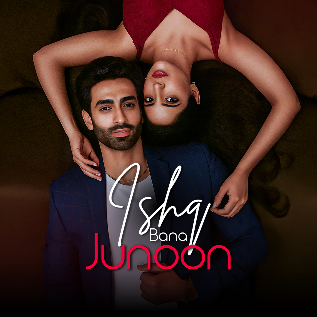 Ishq Bana Junoon [Hindi] poster