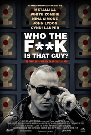 Who the Fuck Is That Guy? The Fabulous Journey of Michael Alago [Russian]
