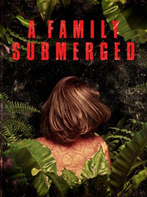 A Family Submerged [Russian]