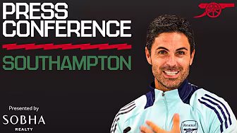 PRESS CONFERENCE | Mikel Arteta previews Southampton | Team news, next season and more | EPL