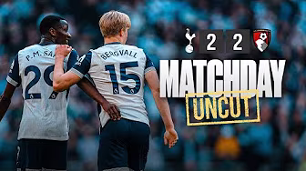 Tottenham Hotspur 2-2 AFC Bournemouth | Matchday Uncut
