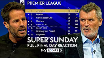FULL Roy Keane and Jamie Redknapp final Super Sunday of the season reaction! backdrop