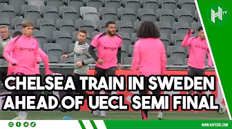 Chelsea train in Sweden ahead of Conference League semi final 🇸🇪
