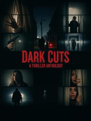 Dark Cuts: A Thriller Anthology [ترجمة عربية]