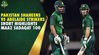 Pakistan Shaheens vs Adelaide Strikers | Short Highlights ft. Maaz Sadaqat 💯 | Top End T20 Series background