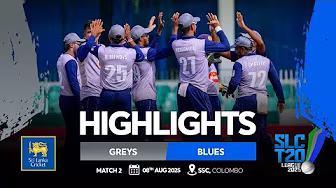 Highlights - Match 02 | Greys vs Blues - Sri Lanka Cricket T20 League 2025