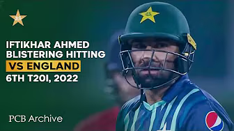PCB Archive - Iftikhar Ahmed's power-hitting in Lahore | Pakistan vs England 6th T20I 2022