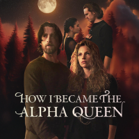 How I Became The Alpha Queen [English]