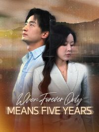 When Forever Only Means Five Years (DUBBED)