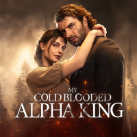 My Cold Blooded Alpha King [English]