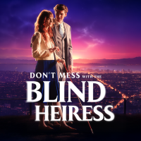 Don't Mess With The Blind Heiress [English]