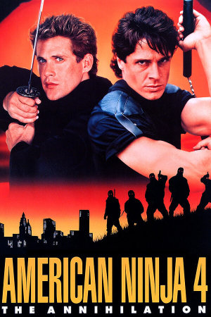 American Ninja 4: The Annihilation [Russian]