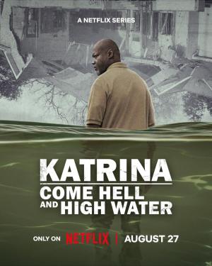 Katrina: Come Hell and High Water [Hindi]