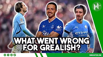 WHY Jack Grealish had to leave Man City