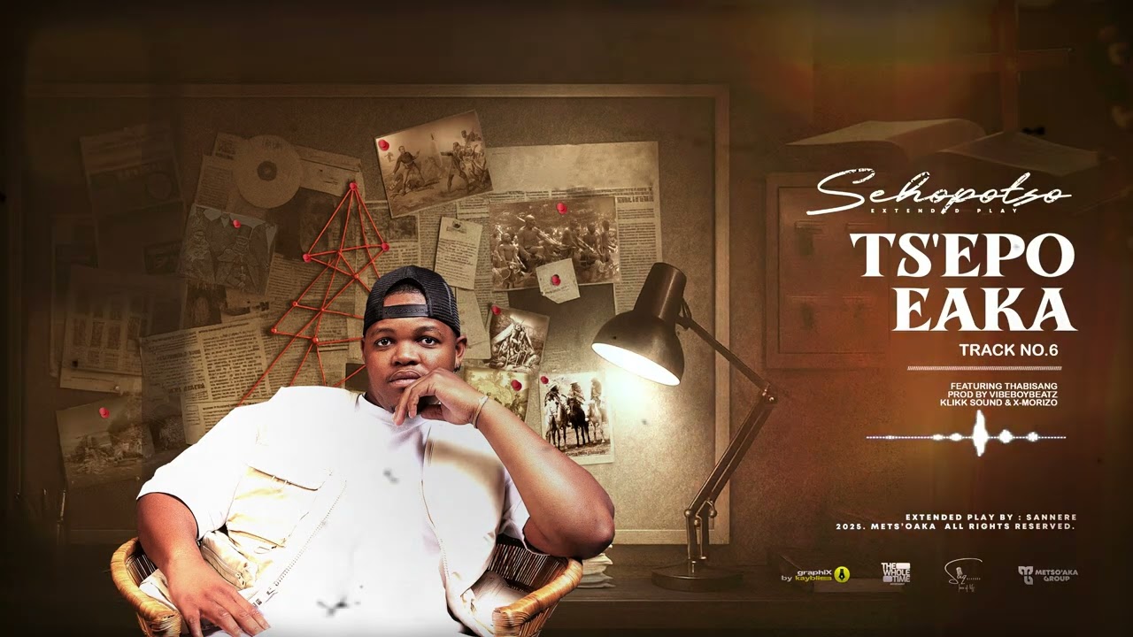 06: Sannere - Ts'epo eaka Ft Thabisang