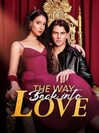 The Way Back Into Love