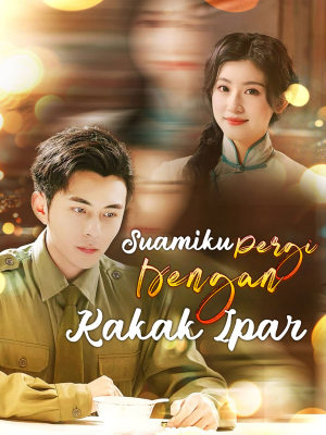 Suamiku Pergi Dengan Kakak Ipar