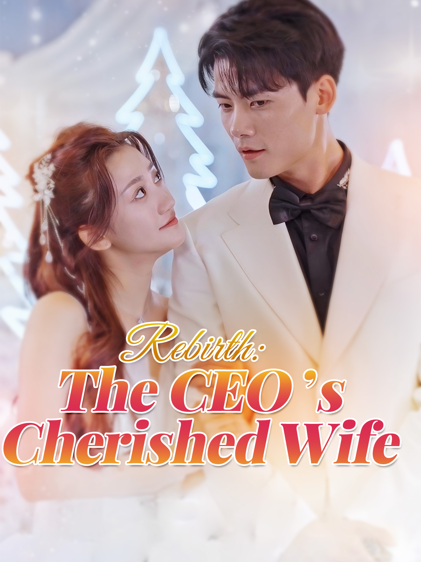 Rebirth: The CEO's Cherished Wife poster