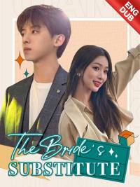 [ENG DUB] The Bride's Substitute