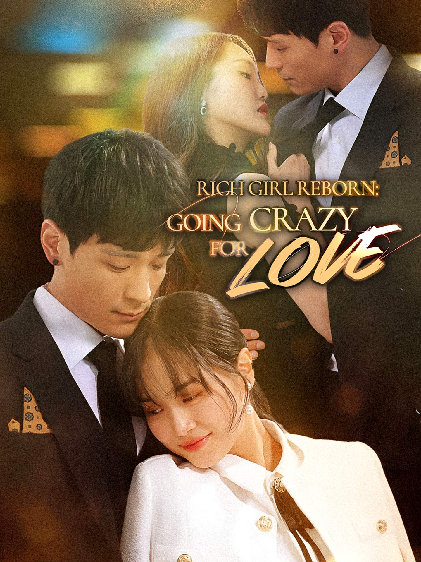 Rich Girl Reborn: Going Crazy for Love poster