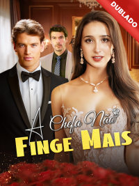 [Dublado] A Chefa Não Finge Mais