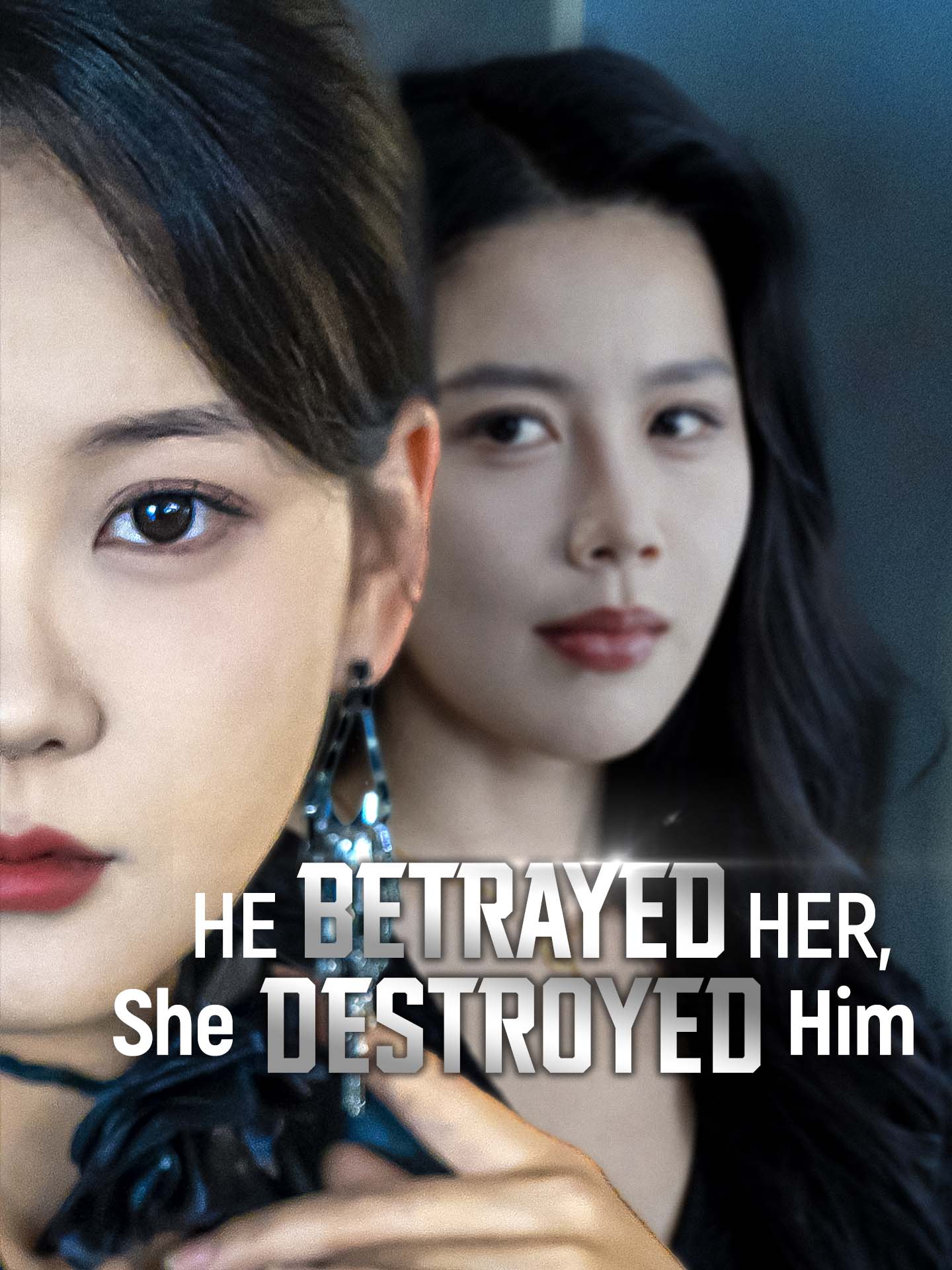 He Betrayed Her, She Destroyed Him background