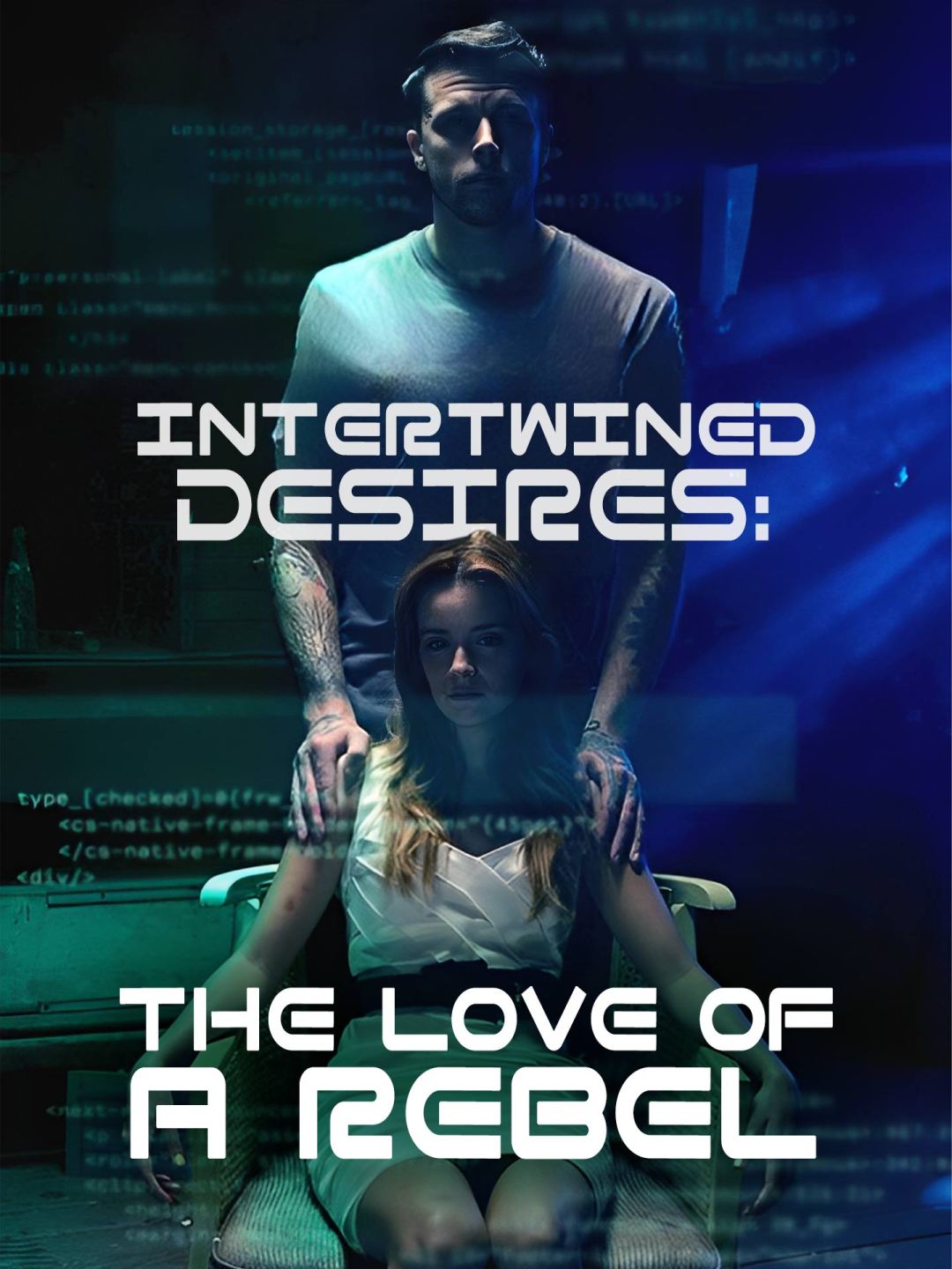 Intertwined Desires: The Love of a Rebel — blurred background
