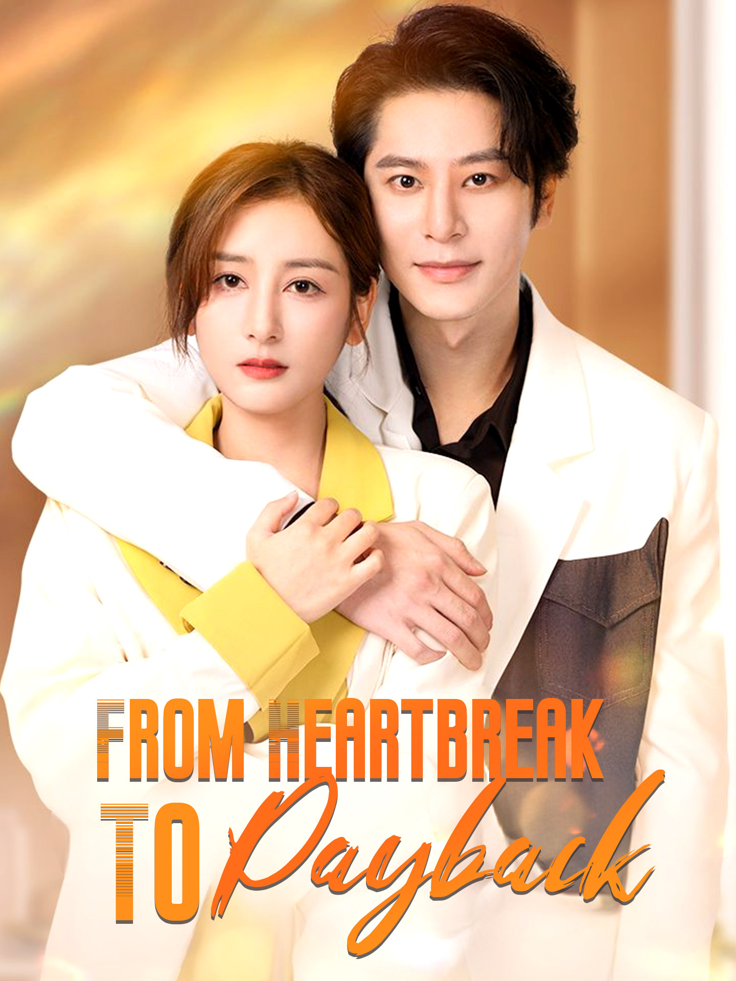 From Heartbreak To Payback poster