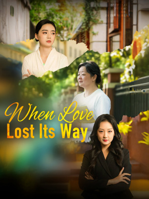 When Love Lost Its Way