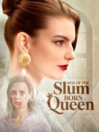 Rise of the Slum-Born Queen