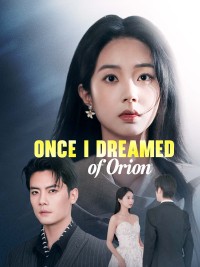 Once I Dreamed of Orion