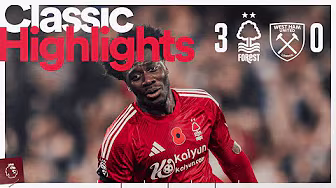 Ola Aina 30-Yard SCREAMER! 🤯 | Forest 3-0 West Ham (2024/25) | Classic Highlights 🎞️