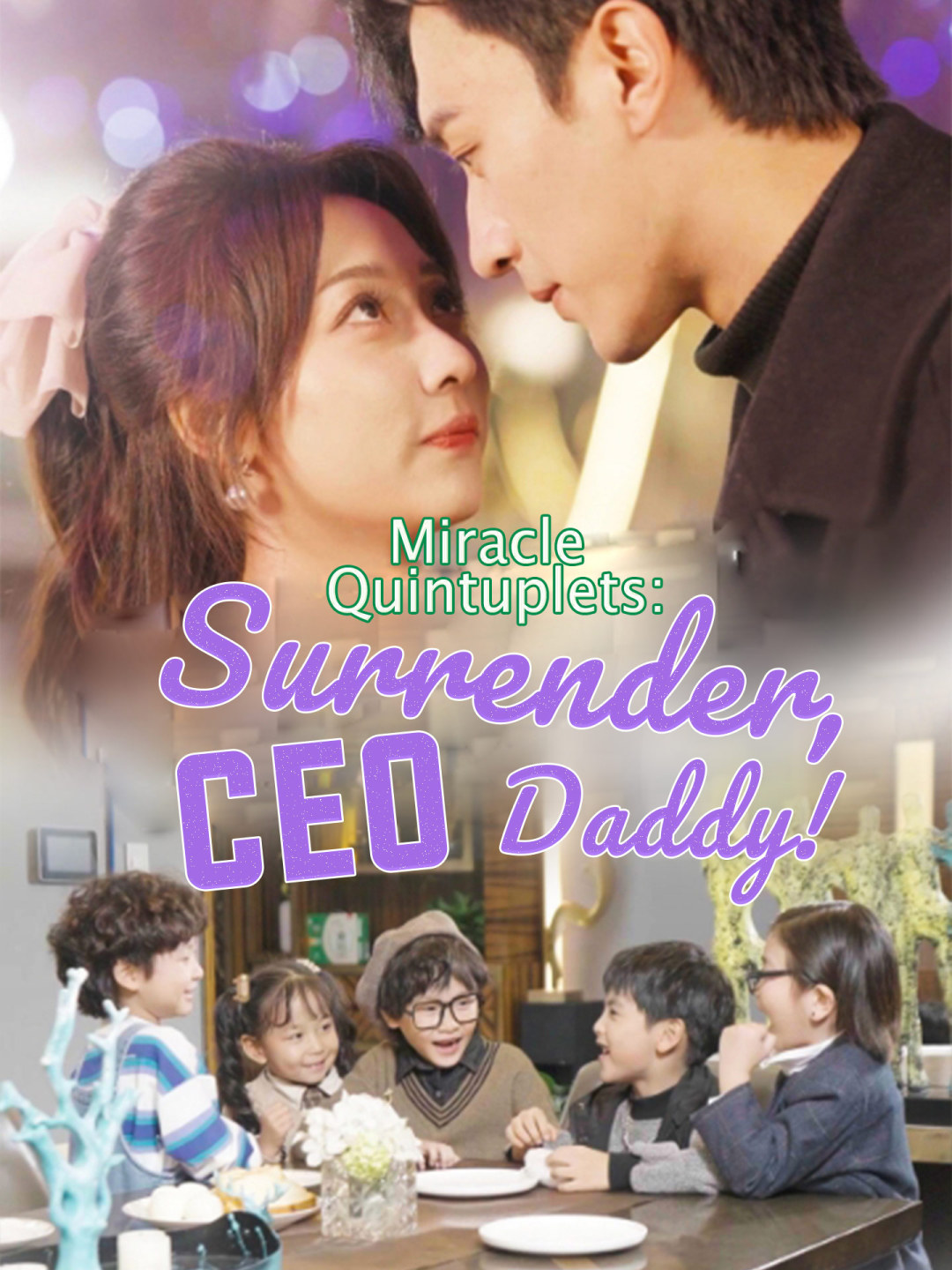 Miracle Quintuplets: Surrender, CEO Daddy! — blurred background