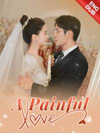 [ENG DUB] A Painful Love