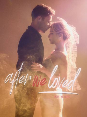 After We Loved
