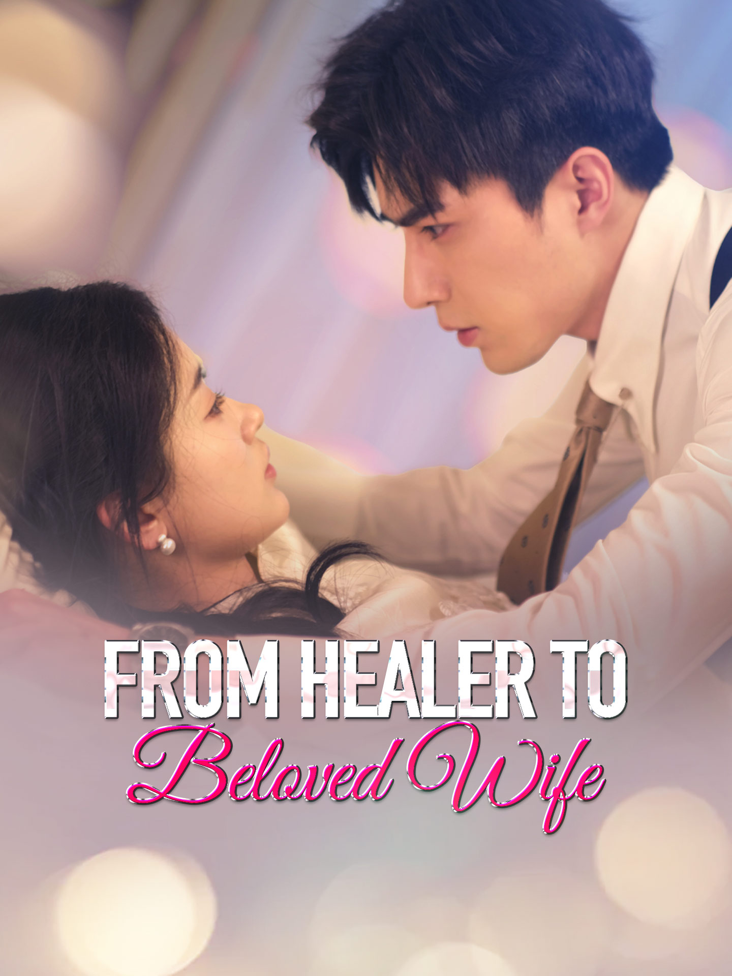 From Healer to Beloved Wife poster