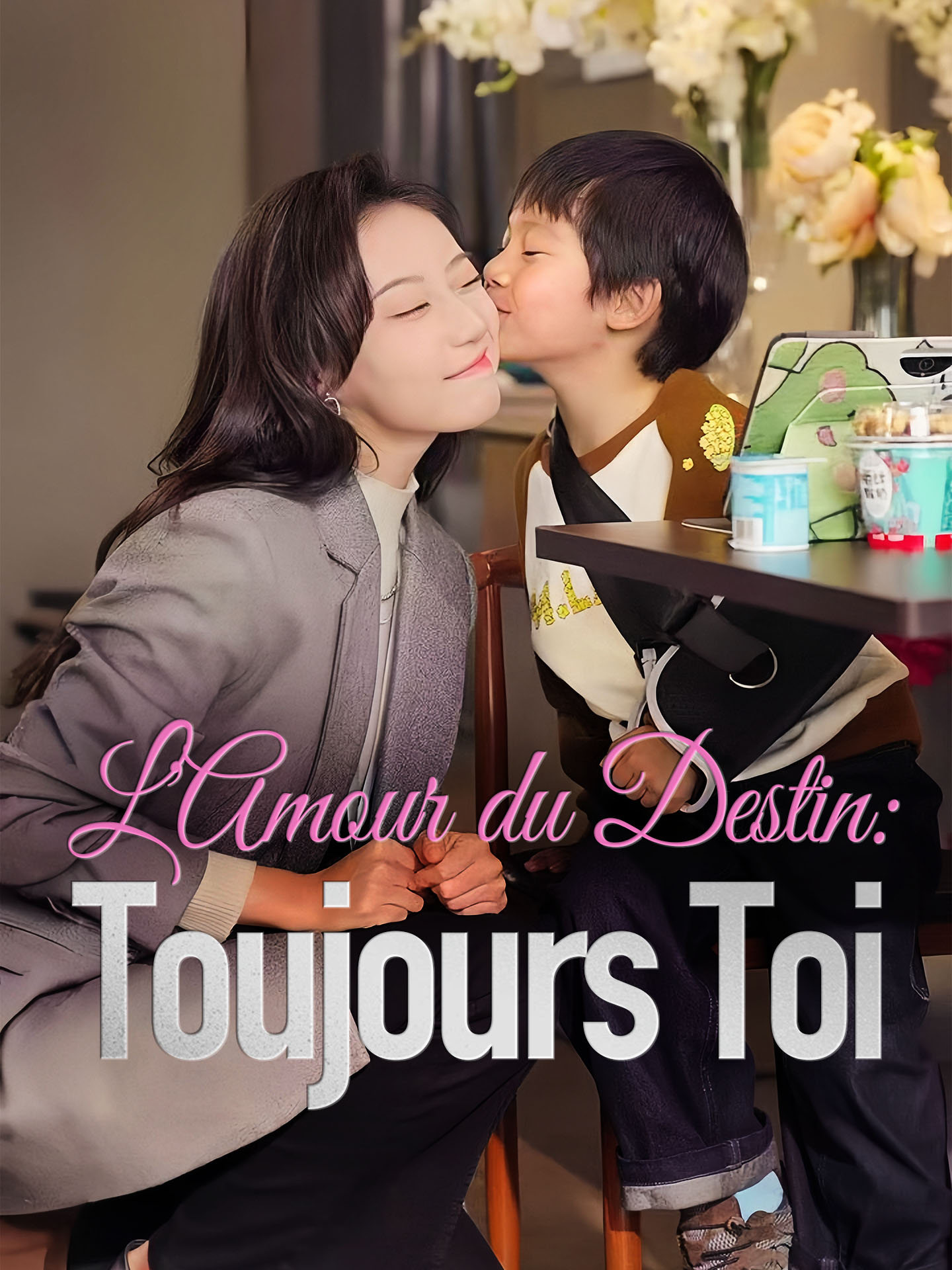 L'Amour du Destin: Toujours Toi poster