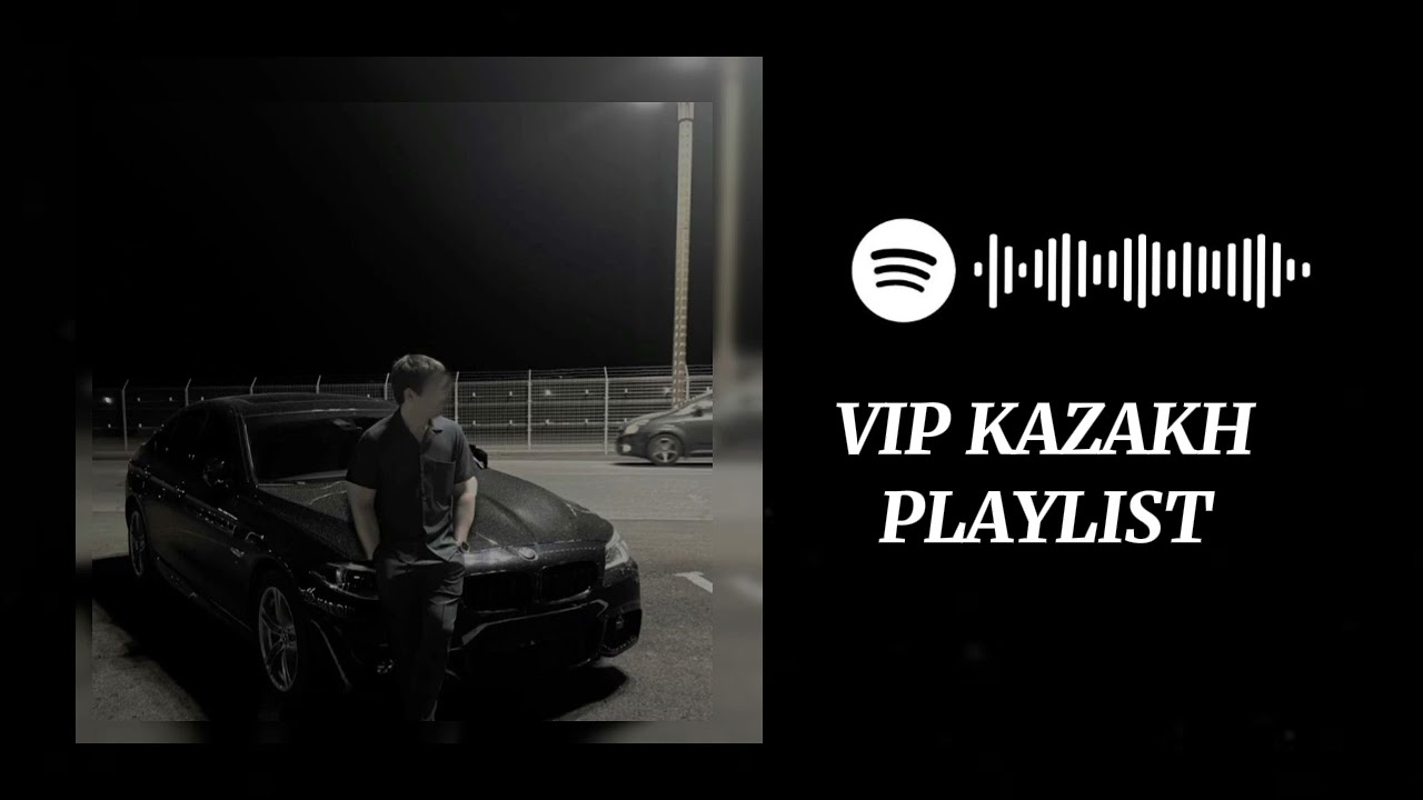 VIP KAZAKH PLAYLIST🇰🇿🔥