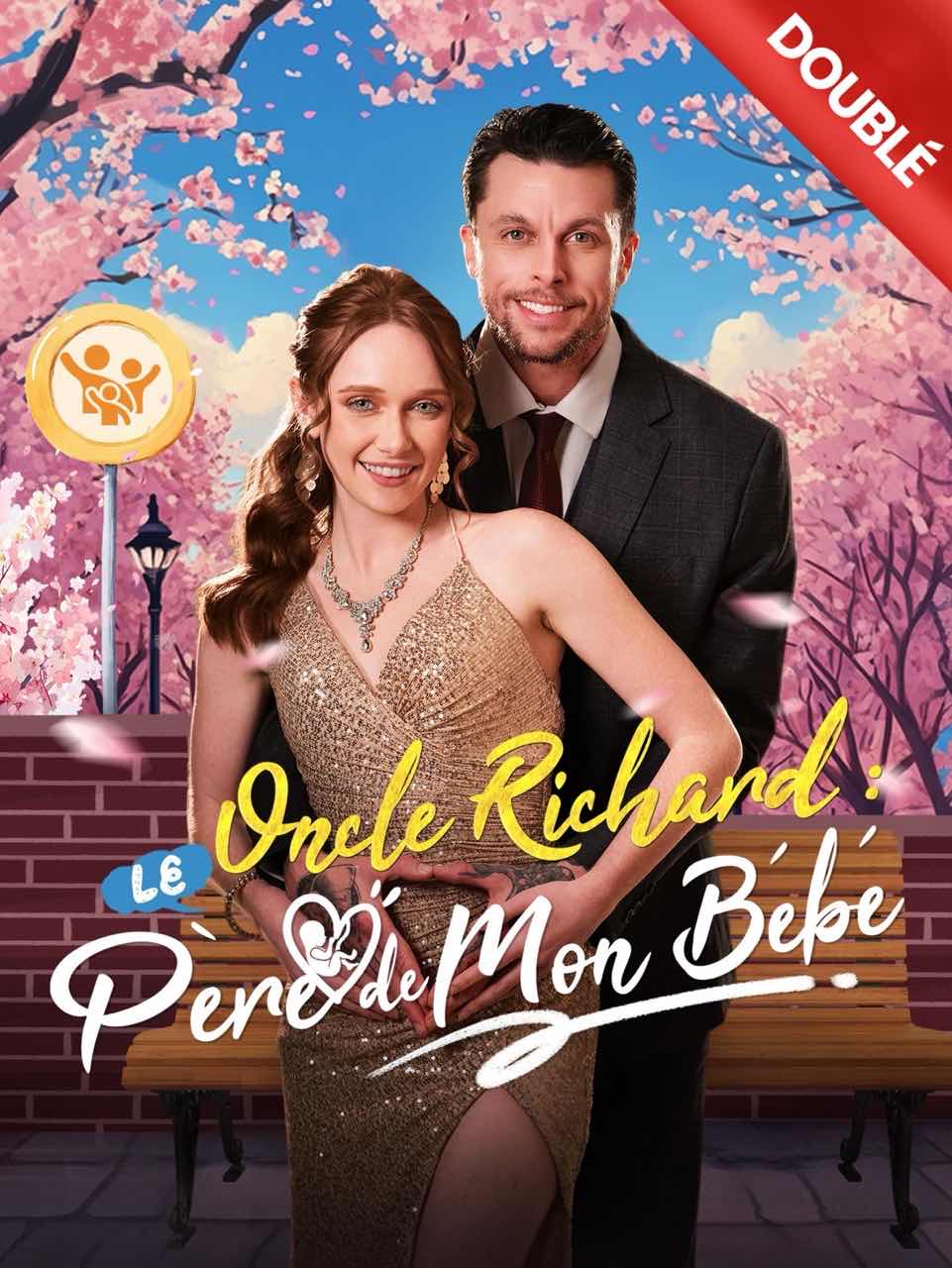 [Doublé] Oncle Richard : le Père de Mon Bébé poster
