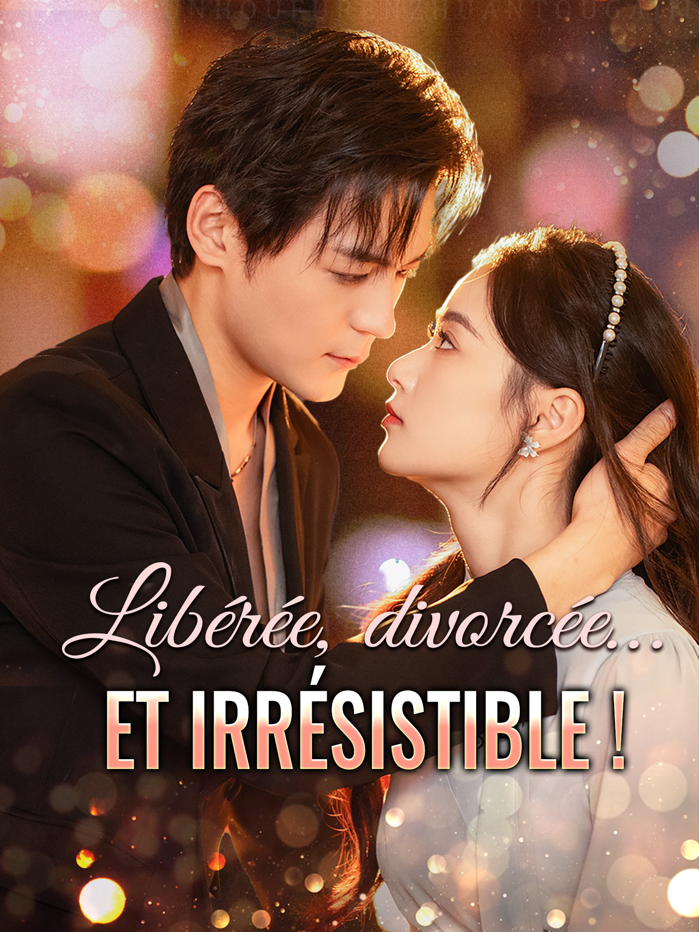Libérée, divorcée… et irrésistible ! poster
