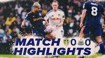 Leeds United 0-0 Newcastle United | Premier League highlights background