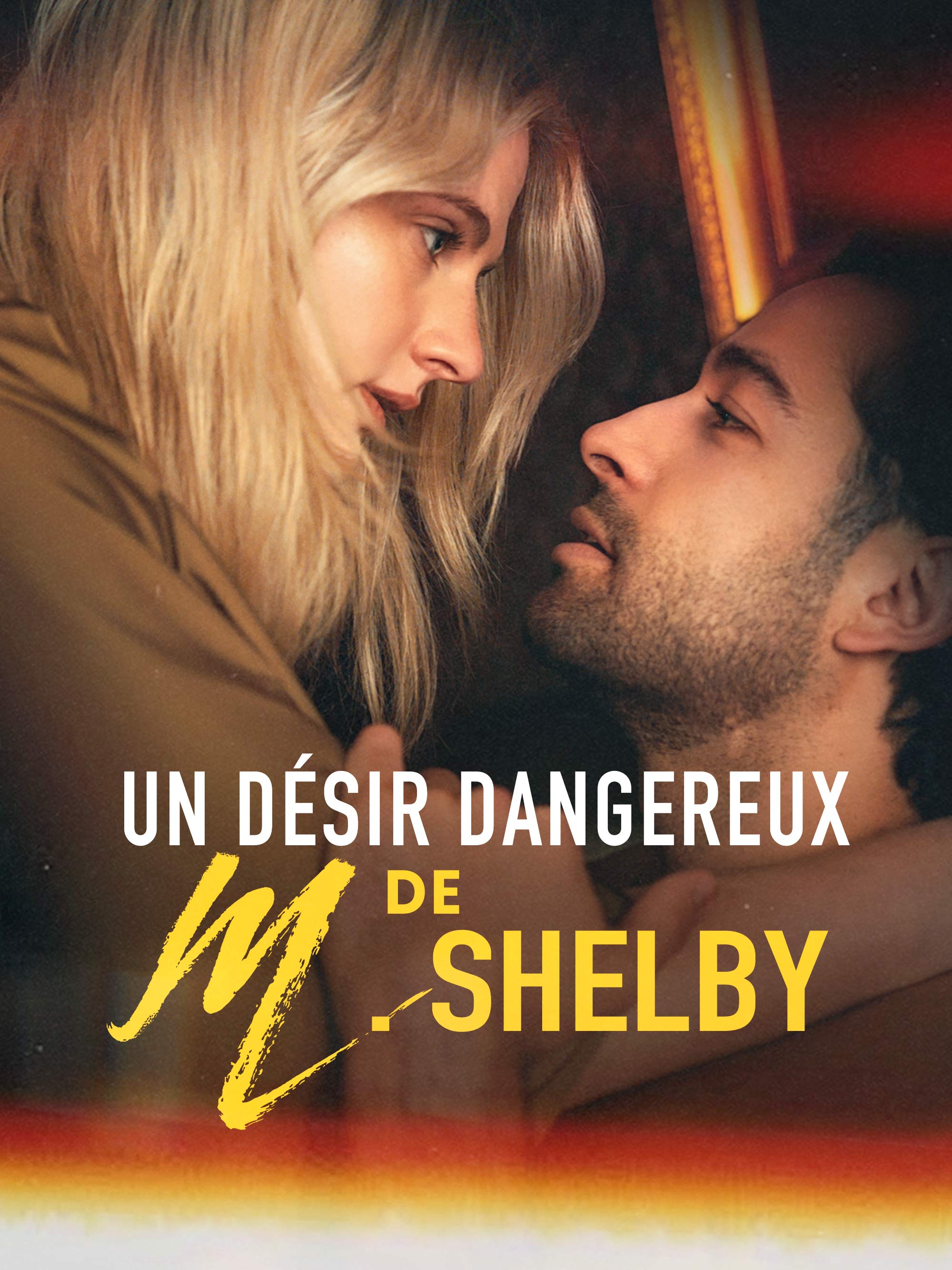 Un Désir Dangereux de M. Shelby poster
