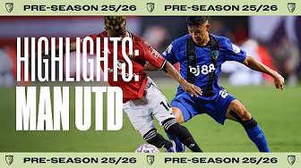 Highlights from Chicago | AFC Bournemouth 1-4 Man Utd