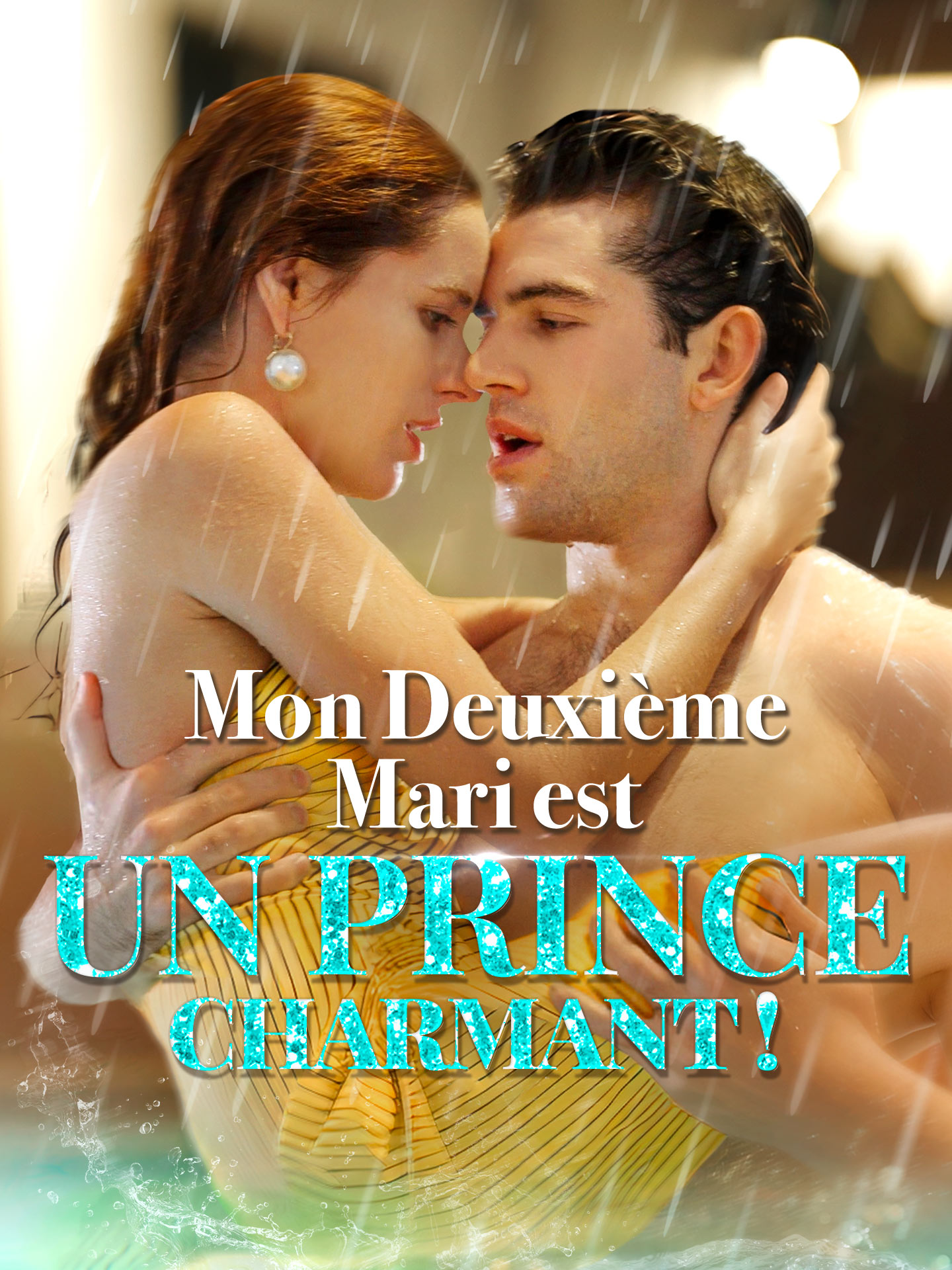 Mon Deuxième Mari est un Prince Charmant ! poster
