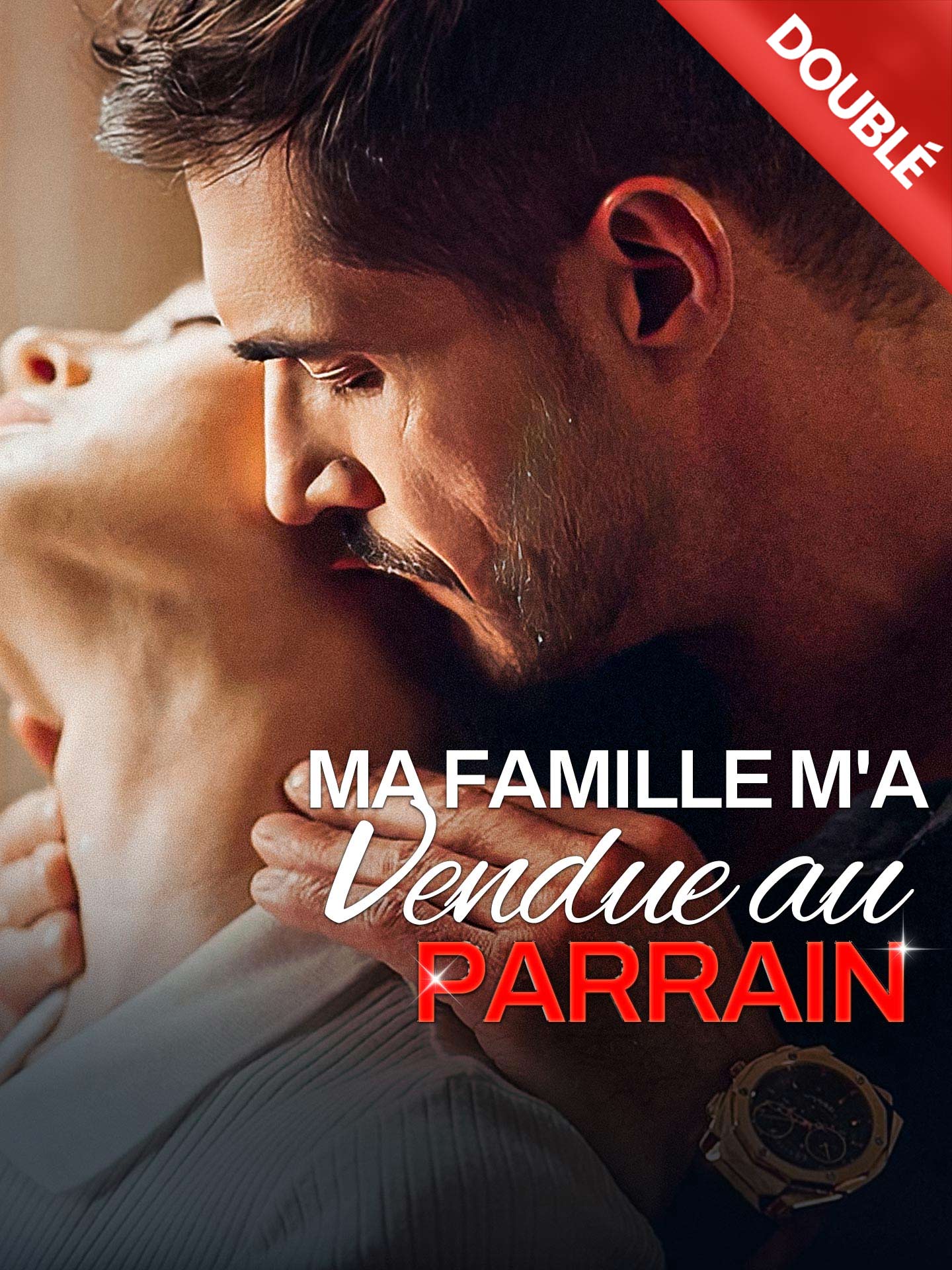 [Doublé] Ma famille m'a vendue au parrain poster
