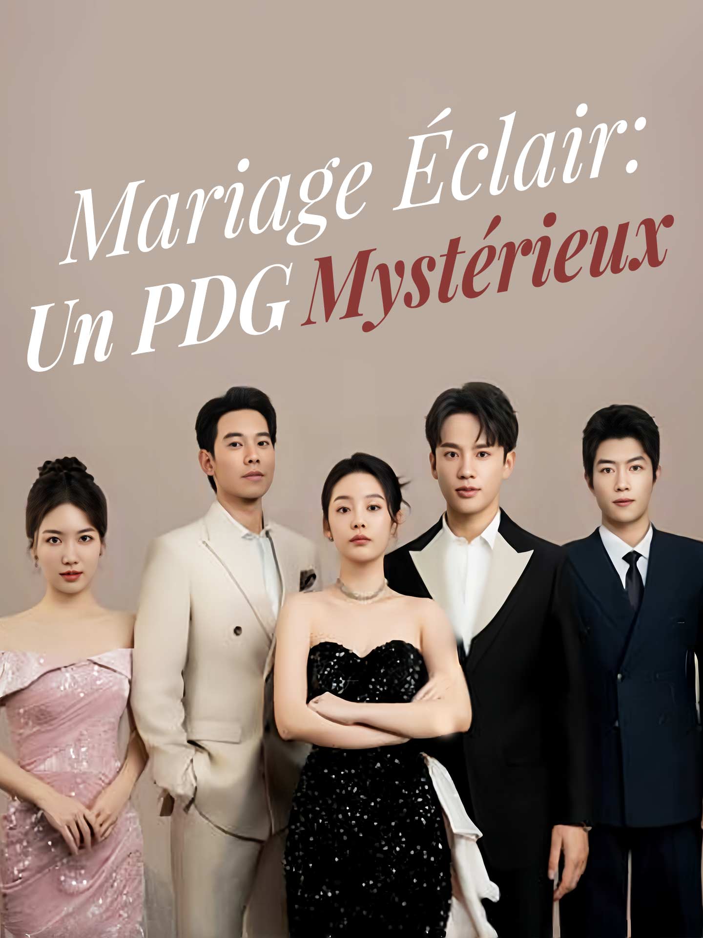 Mariage Éclair: Un PDG Mystérieux poster