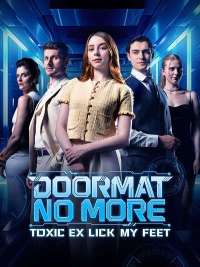 Doormat No More: The Toxic Ex Licks My Feet