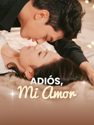 Adiós, Mi Amor