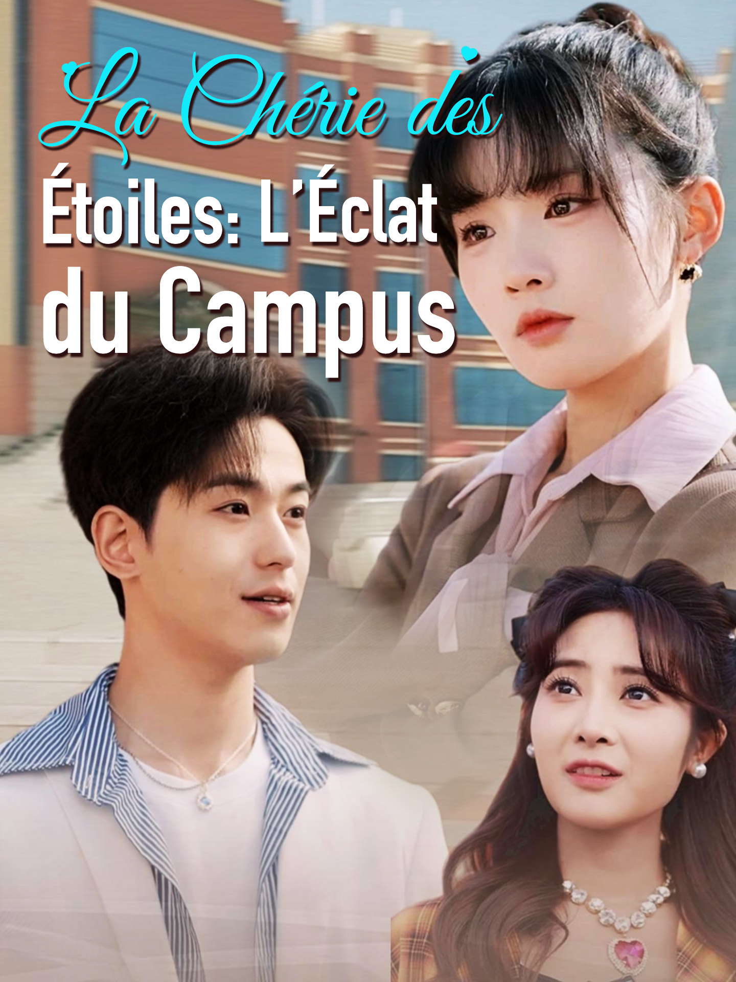 La Chérie des Étoiles: L’Éclat du Campus poster