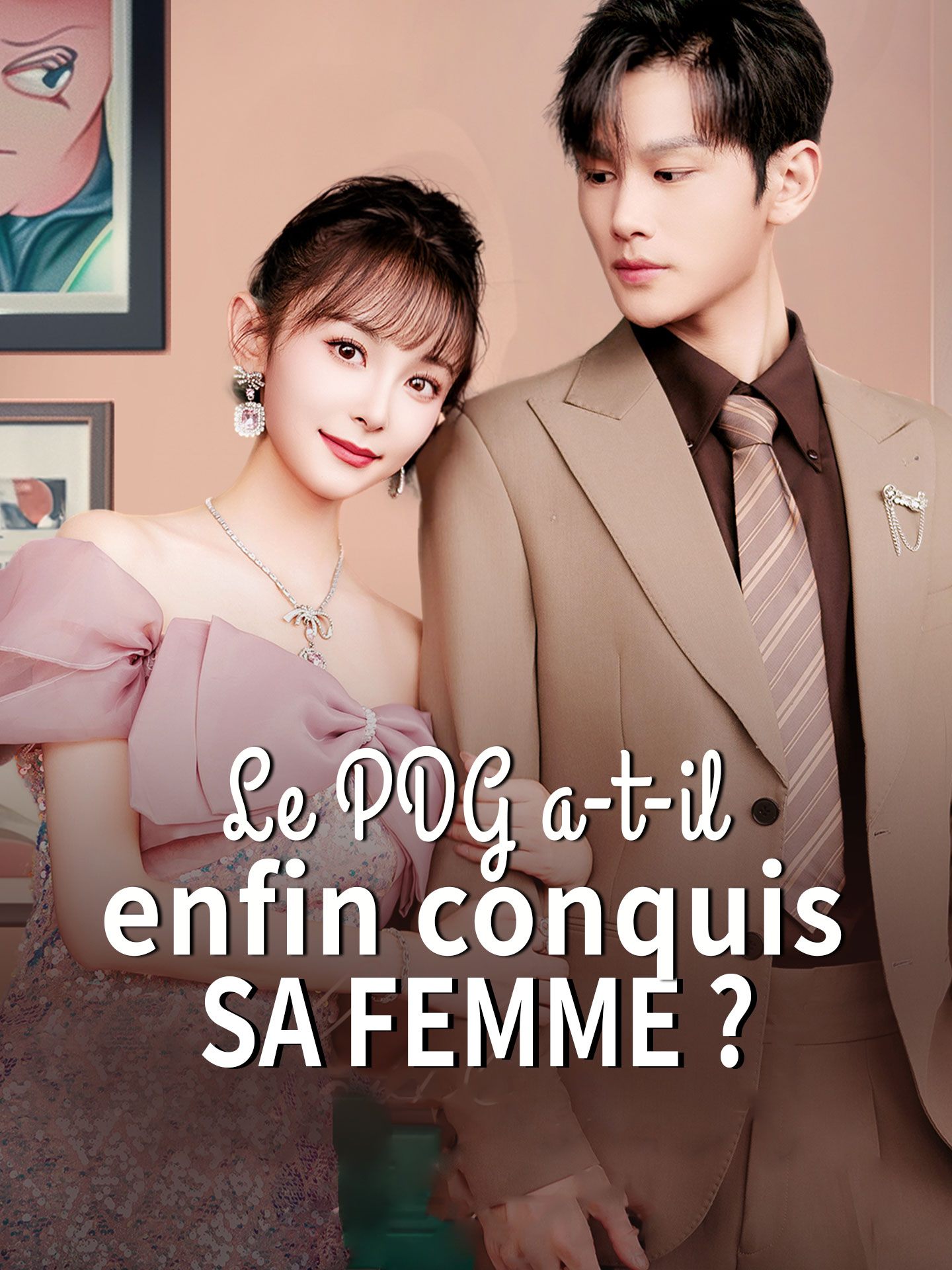 Le PDG  a-t-il enfin conquis sa femme ? poster